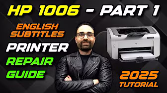 Full HP 1006 Service (2025) - Part 1 + English Subtitles | آموزش کامل سرویس پرینتر HP 1006 قسمت یک